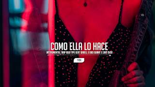 Video thumbnail of "Como ella lo Hace Instrumental Trap R&B Type Beat Darell x Bad Bunny x Lary Over Prod #TFBK"