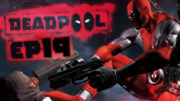 Deadpool Gameplay Walkthrough - Part 19 "20 Minutes Earlier...!" (Let