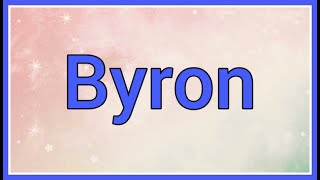 Byron | Name Origin Meaning Variations