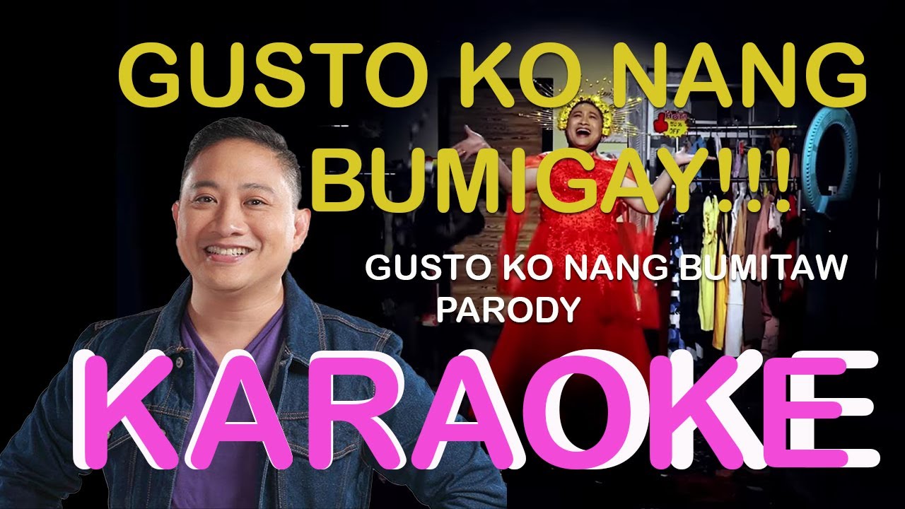gusto-ko-nang-bumigay-karaoke-michael-v-parody-youtube