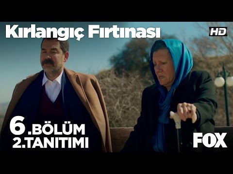 Kırlangıç Fırtınası 6. Bölüm 2. Tanıtımı