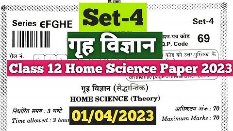 cbse class 12 home science set 4 question psper 1/4/23//home science paper set 4 answer key class 12
