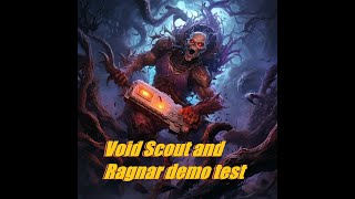 Void Scout and Ragnar demo test