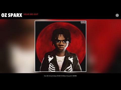 Oz Sparx - Hear Me Out (Official Audio)