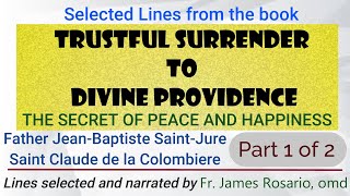 Trustful Surrender to DIVINE PROVIDENCE | Selected Lines - Part 1 of 2
