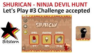 Let's Play Shurican #3 Challenge mode 100% | Arcade vs Puzzle Games - Ninja Devil Hunt screenshot 5