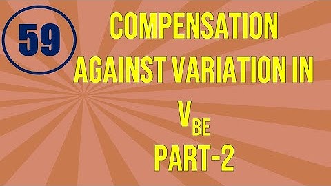 ElexCkts | Lecture-59 | Compensation Against Variation in VBE Part-2