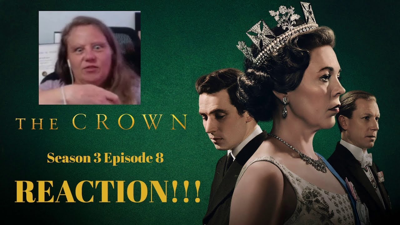 The Crown: Season 3 Episode 8 Reaction - YouTube