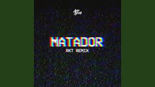 Matador (Remix)