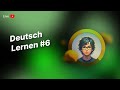 Learning Deutsch #6