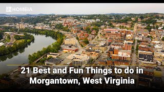 21 Best and Fun Things to do in Morgantown, West Virginia | HOMEiA.com