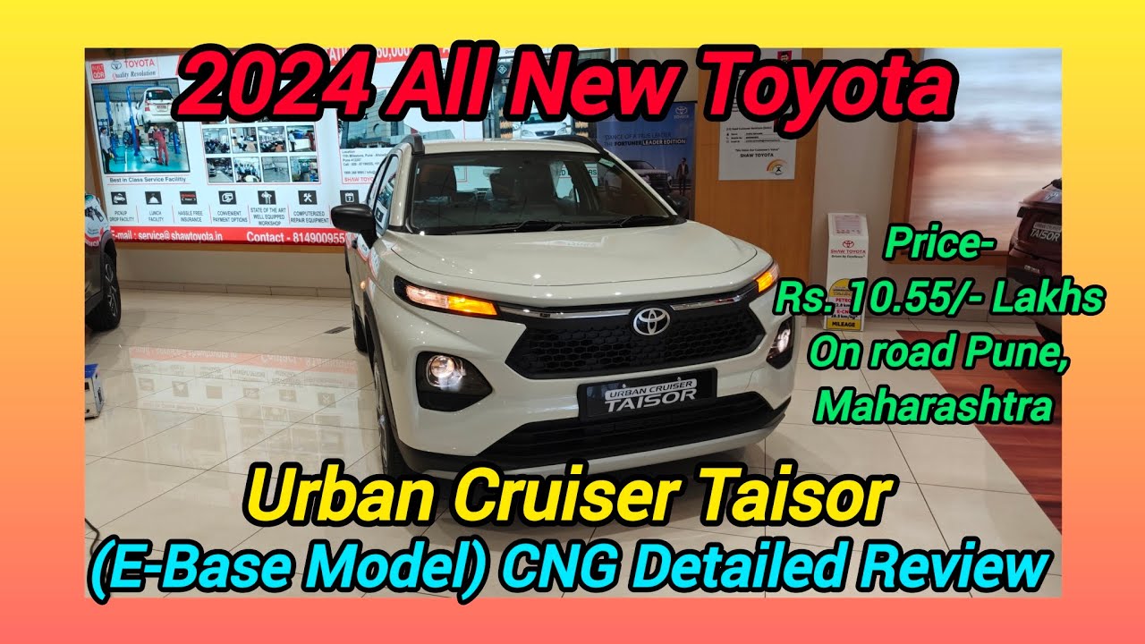 2024 All New Toyota | Urban Cruiser Taisor | E-varient (Base Model) CNG ...