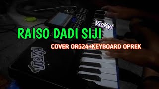 RAISO DADI SIJI // VITA ALVIA FT. SIGIT ALVARO - Cover ORG24 / Kerboard T5000