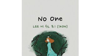 Download Lagu Lee Hi - No One (누구 없소) (Feat B.I of iKON) [Sub Indo] MP3