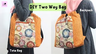 Two Way Bag Tutorial | Two Way Bag DIY