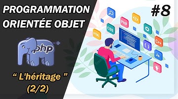 APPRENDRE LA POO EN PHP #8 ( L