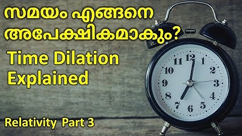 Time Dilation Explained Malayalam | Special Theory of Relativity Explained Part 3 | Albert Einstein