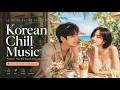 𝐏𝐥𝐚𝐲𝐥𝐢𝐬𝐭☕ يومك يصبح أجمل مع هذه الموسيقى｜Korean Chill OST & R&B للعمل
