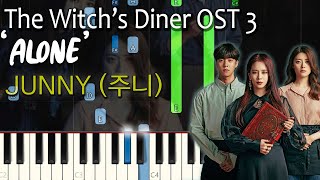 Alone -  The Witch&#39;s Diner OST 2 (마녀식당으로 오세요) -  Junny (주니) Piano Cover + Sheet 피아노 악보