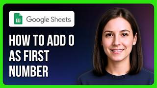 How To Add 0 As First Number In Google Sheets