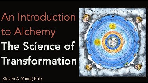 An Introduction to Alchemy - The Science of Transformation