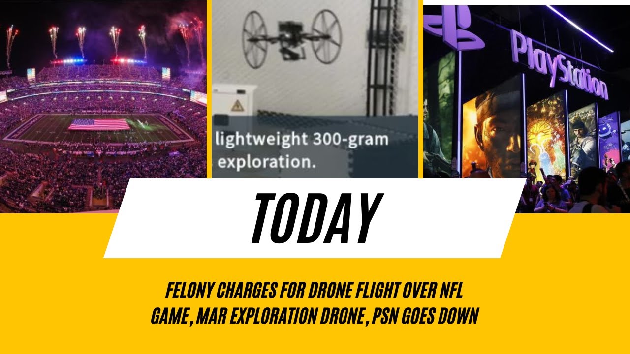 Felony Charges For Drone Flight Over NFL Game, Mar Exploration Drone ...