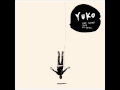 Yuko - You Took A Swing At Me