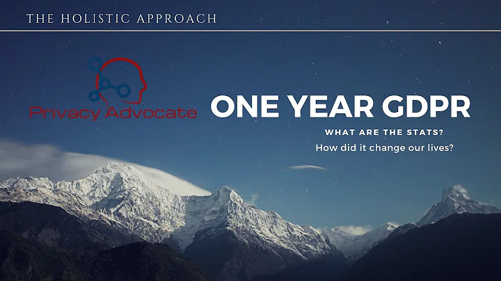 GDPR ONE YEAR RESEARCH - Privacy Advocate