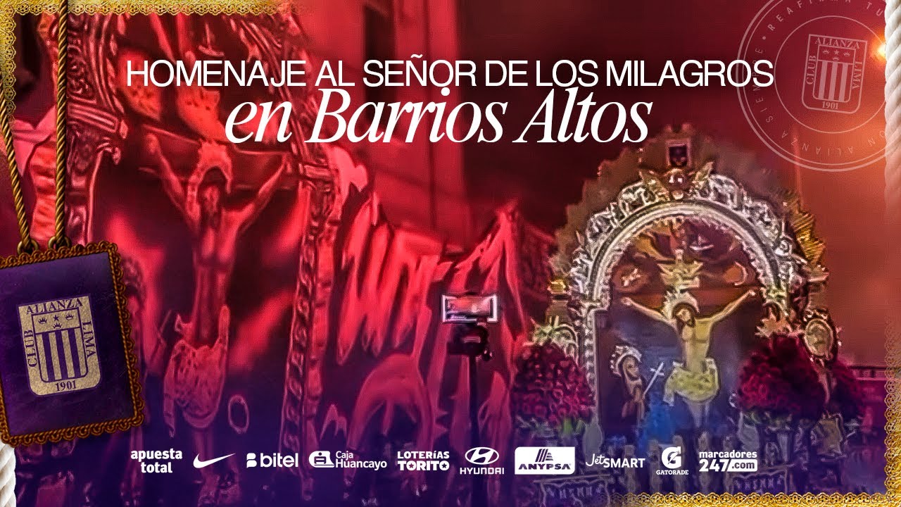 HOMENAJE AL SEÑOR DE LOS MILAGROS EN BARRIOS ALTOS💜🙏🏾| ALIANZA LIMA TV
