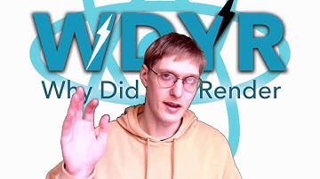 "Why Did You Render?" - Monitor React Performance