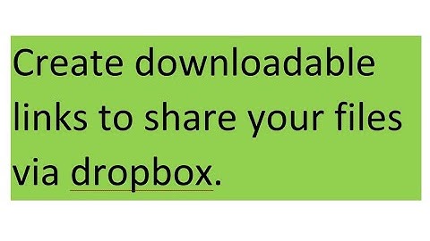 3 ways to share your files via dropbox link