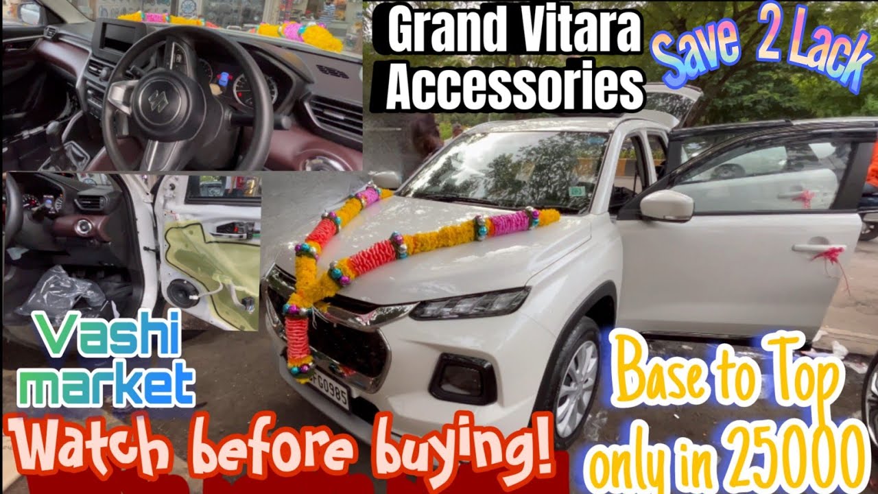 Maruti Grand Vitara base model Grand vitara sigma to top model Accessories Vashi market