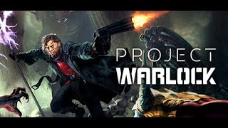 Project Warlock Gameplay Walkthrough No commentary #8 (1080P60FPS)