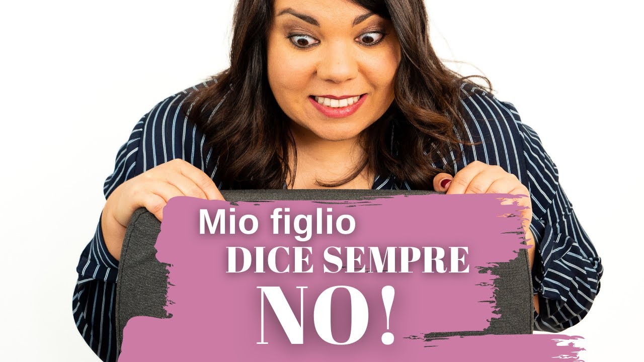 Mio Figlio Dice Sempre NO YouTube