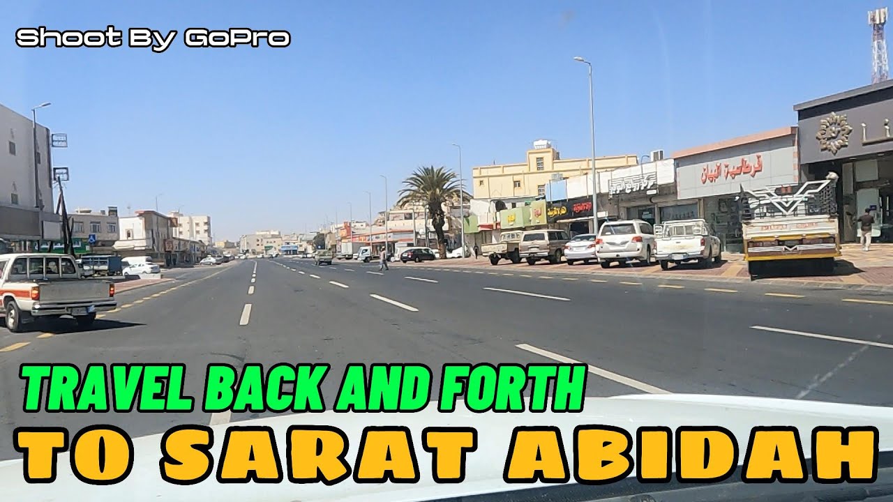 travel-back-and-forth-to-sarat-abidah-saudi-arabia-youtube