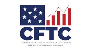 Celebrity CFTC Talks EP019: CEA Chairman Kevin Hassett Net Worth