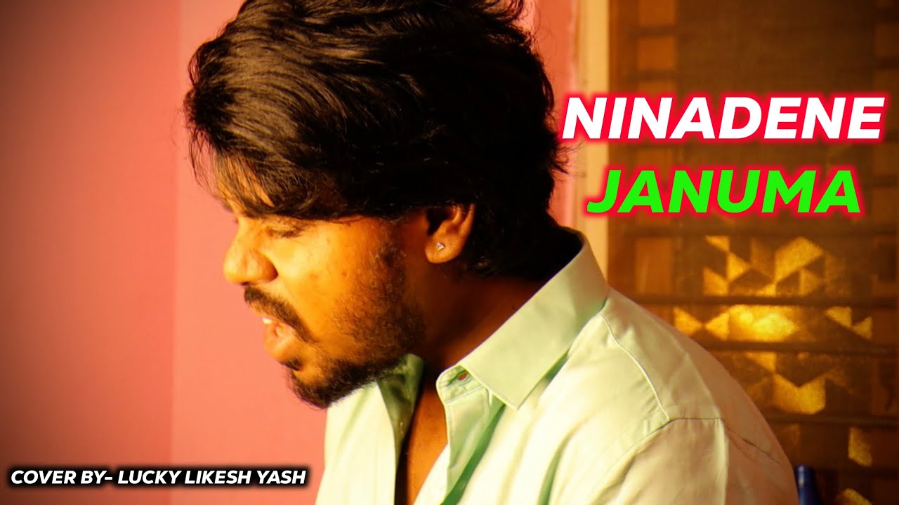 ninadene-januma-love-mocktail-2-cover-song-kannada-lucky-likesh