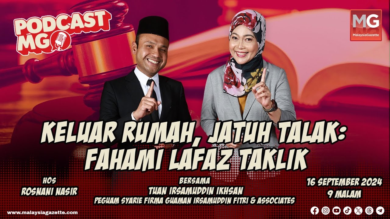PodcastMG : Keluar Rumah, Jatuh Talak: Fahami Lafaz Taklik