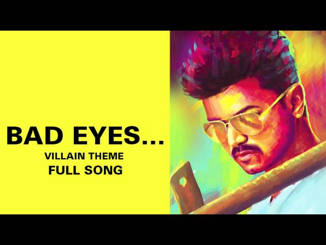 Bad Eyes…Villain Theme - Full Audio Song - Kaththi class=