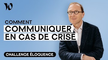 Maîtriser la communication de crise | Développer son éloquence, avec Bertrand Périer : Leçon 10