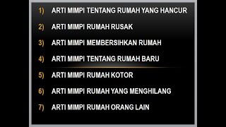 ARTI MIMPI RUMAH KOTOR, RUMAH BARU, RUMAH RUSAK, RUMAH YANG MENGHILANG, RUMAH ORANG LAIN