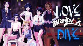 Mmd Miraculous Ladybug Ive아이브 - Love Dive Marinette, Alya, Zoe, Juleka, Kagami, Socqueline