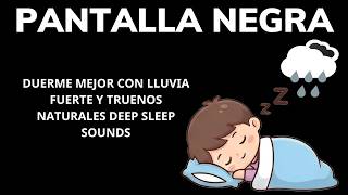 Duerme Mejor con Lluvia Fuerte y Truenos Naturales | Deep Sleep Sounds