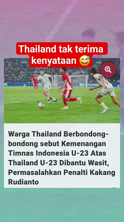 Thailand belum bisa terima kekalahan 😅 #affu23 #timnasu23 #pssi