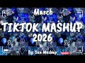 Tiktok Mashup March 2026 Not Clean