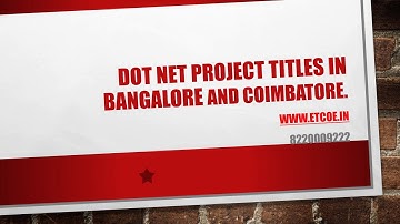 Dot Net Project Titles in Bangalore AND COIMBATORE-etcoe.in