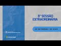 8° SESSÃO EXTRAORDINÁRIA