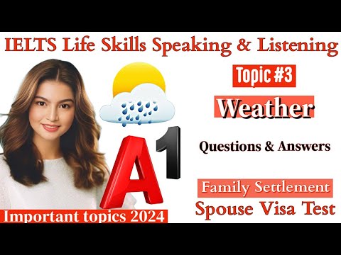 IELTS A1 Life Skills Speaking & Listening|| Important Topic 3 || Weather || UKVI 2024