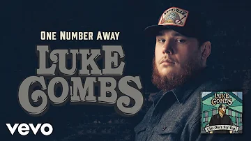 Luke Combs - One Number Away (Audio)