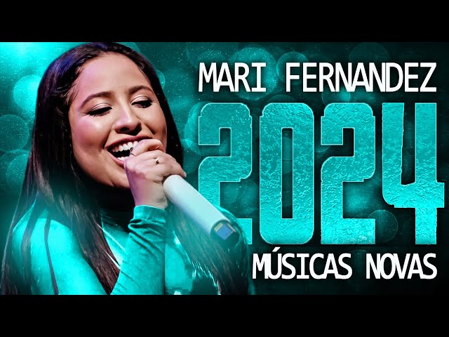 MARI FERNANDEZ 2024 ( MÚSICA NOVAS ) CD NOVO - REPERTÓRIO ATUALIZADO class=